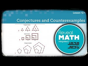 Reveal math integrated 1 - L 12-1 Conjectures and Counterexamples
