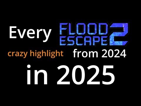 Playing Every Flood Escape 2 Crazy Highlight from 2024 In 2025