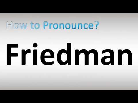 How to Pronounce Friedman