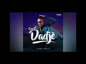 TONY X - Dadjè [Audio officiel]
