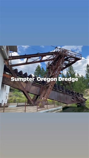 If you visit Sumpter Oregon make sure you tour the dredge 👍 | Will Barnes