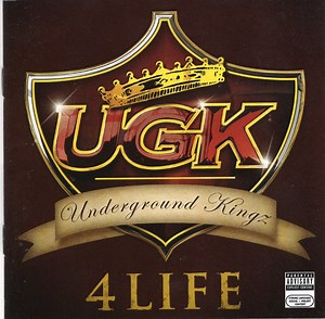 UGK - UGK 4 Life