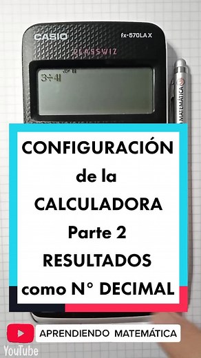 CONFIGURACIÓN de la CALCULADORA parte 2 RESULTADOS como NÚMERO DECIMAL #aprendiendomatematica #calculadora #casio