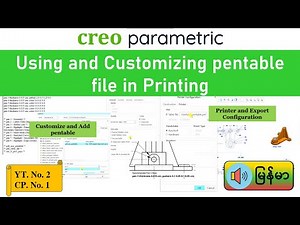 Creo Parametric - How to Use and Customize pentable file in Creo - Creo Tutorial