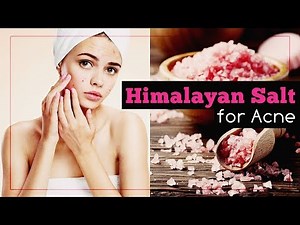 Himalayan Salt for Acne: Benefits and Recipes