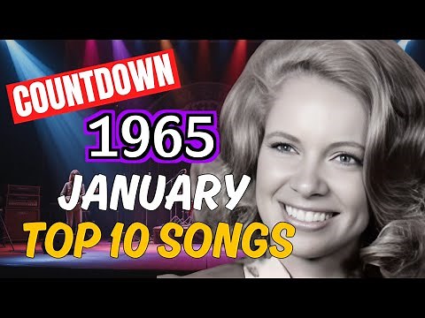 Top 10 Songs in January 1965 — #1 Will Surprise You