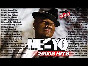 Ne Yo Greatest Hits - Ne Yo Best Songs - 2000's POP Music
