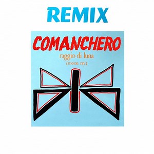 Raggio Di Luna (Moon Ray) - Comanchero (Remix)