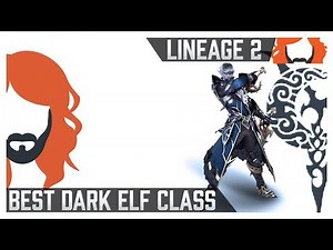 Lineage 2 Revolution | Best Dark Elf Class and Breakdown