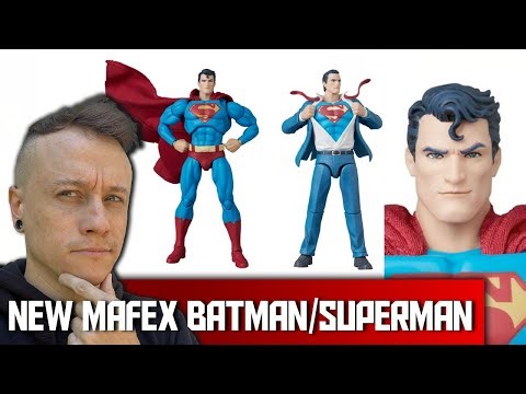 New Mafex Superman & Batman. FINALLY A SMILING FACE! - Dork Cast 26