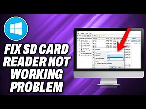 How To Fix SD Card Reader Not Working Problem In Windows 11 or 10 - Quick Help