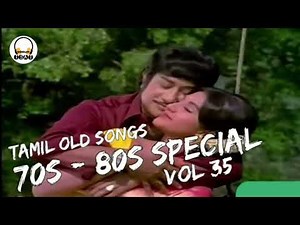Tamil Old Songs | 70s - 80s Special | Audio Vol 35 |