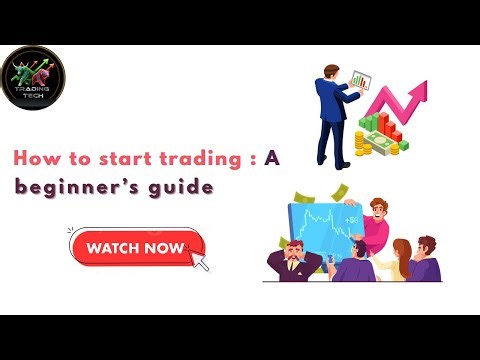 How to start Trading: A beginner's guide I Trading Tech-23 #trading