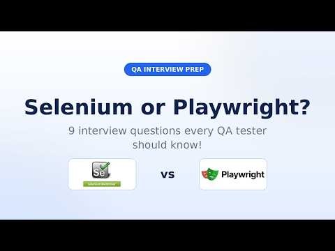 Selenium vs Playwright: 9 Interview Questions Every QA Tester Should Know