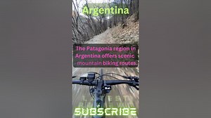 Mountain Biking in Patagonia: Exploring Scenic Routes in Argentina