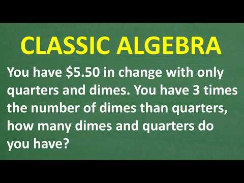 You Have $5.50 in Dimes and Quarters... Can You Solve This Algebra Problem?