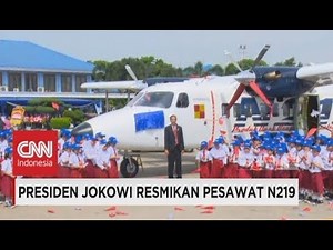 Presiden Jokowi Resmikan Pesawat N219 - Nurtanio
