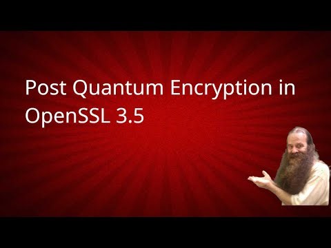 Quantum Safe Algorithms in OpenSSL 3.5