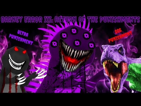 Barney Error III: Return of the Punishments