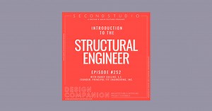 The Second Studio Podcast: Interview with Randy Collins, Structural Engineer
