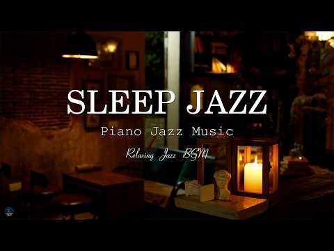 Night Jazz - Smooth Piano Jazz Music - Soft Piano Jazz Instrumental Music - Delicate Jazz for Sleep