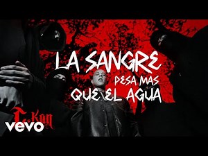 C-Kan - La sangre pesa mas que el agua (Video Oficial)