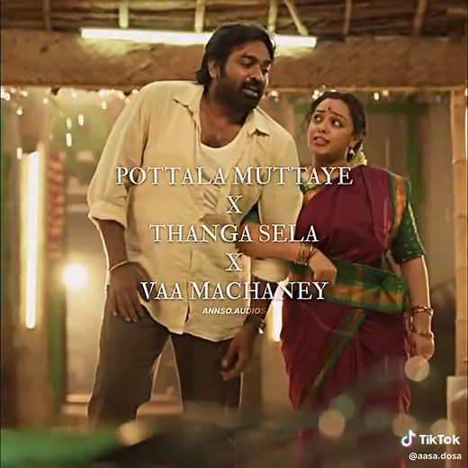 Pottala Muttaye x Thanga Sela Mix - Tamil Mashup