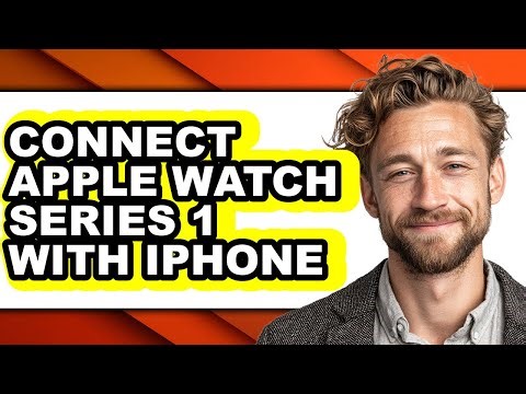 How to Connect Apple Watch Series 1 with Iphone - Full Guide