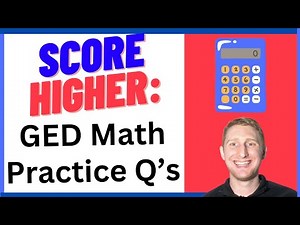 18 Essential GED Math Practice Problems for a Higher Score