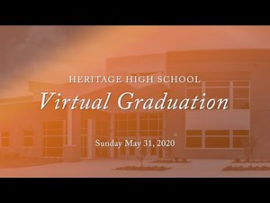 2020 Heritage High School Virtual Graduation Ceremony