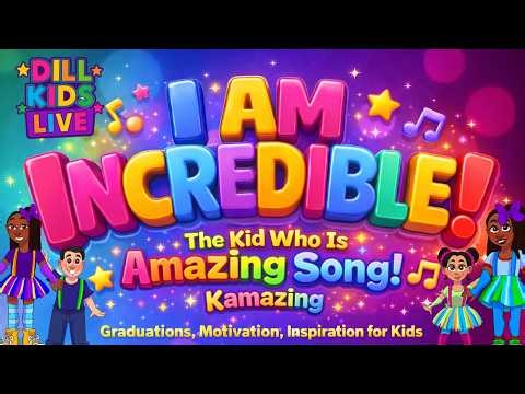 Graduation Song | Preschool | Kindergarten| I Am Incredible! | and 1st–3rd Grade Motivational Anthem