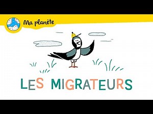 Les animaux migrateurs expliqués aux enfants - Ma Planète #19