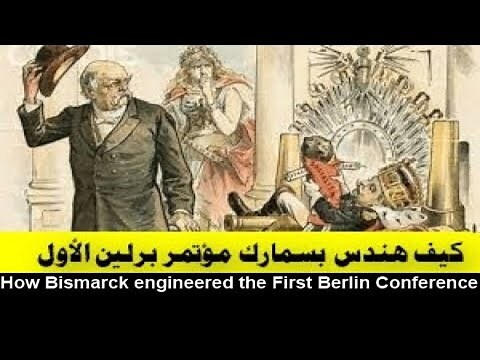 The Berlin Conference of 1878 and the remaking of the world