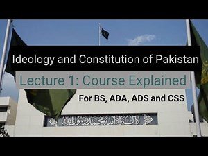 Lec 01: Introduction to Ideology and Constitution of Pakistan | For ADA BS/ADS | #ada #ads #adp #bs