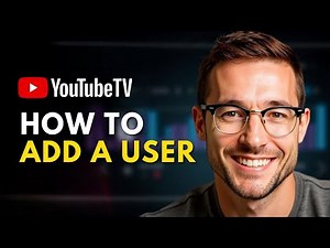 How to Add a User to YouTube TV