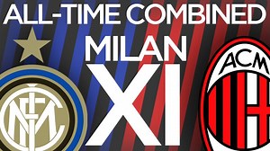 Inter Milan vs AC Milan: All-time greatest combined XI