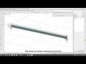 FEM Design 20 Design a steel beam solid& shell