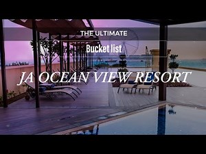 DUBAI | JA OCEAN VIEW RESORT | JA RESORTS | STAYCATION P.2