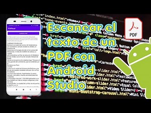 Escanear y leer el texto de un PDF con Android Studio + Código fuente gratis