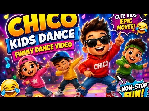Chico kids Dance | kids funny dance|Dj Goja x Jason Derulo x Melody - Mi Chico(Official Music Video)