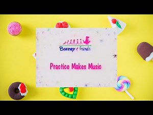 Barney & Friends - Practice Makes Music (Sprout Version)