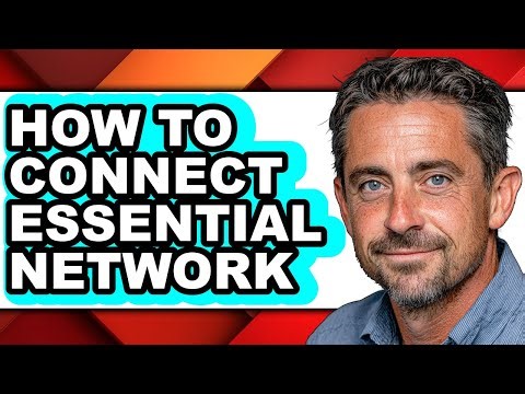 How to Connect Essential Network (easy Method)