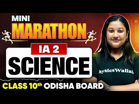 Class 10 IA 2 Science MARATHON 2025 🔥 | Odisha Board | Full Syllabus Revision in ONE SHOT