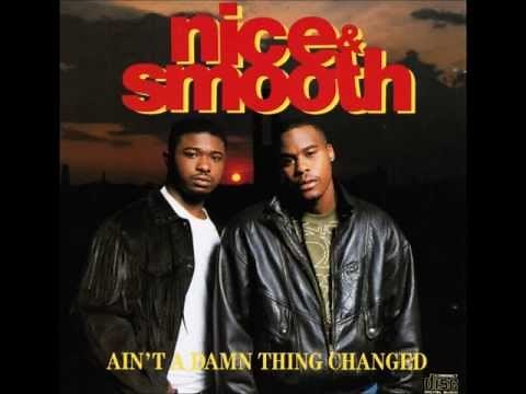 Nice & Smooth - Sometimes I Rhyme Slow