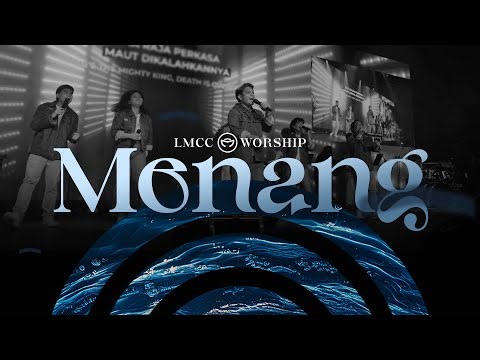 Menang (Official Music Video) - LMCC Worship