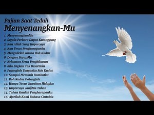 Pujian Penyembahan Menyentuh Hati 2022 || Lagu Rohani Kristen Terbaik 2022 Terpopuler