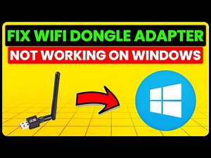 How To Fix Wifi Dongle Adapter Not Working On Windows (Simple Troubleshoot Guide To Solve The Issue)