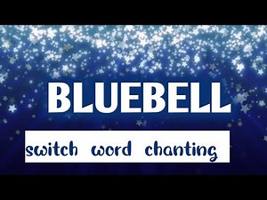 Bluebell switchword chanting 🌹🌹🌹30 sep
