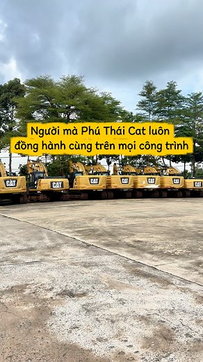 💛 Người mà Phú Thái Cat luôn đồng hành cùng trên mọi công trình...Chính là bạn đó! #phuthaicat #Caterpillar #onlyyou #xuhuongtiktok | Phu Thai Cat