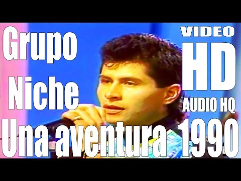 Una aventura - Grupo Niche - (ORIGINAL) Full - HD Audio HQ